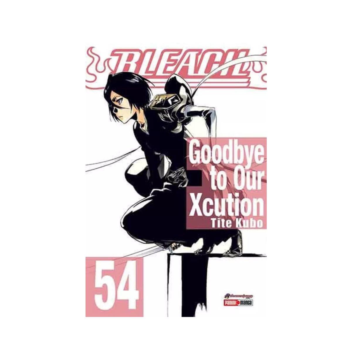 PANINI CHILE - Bleach N°54 - Goodbye to Our Xcution