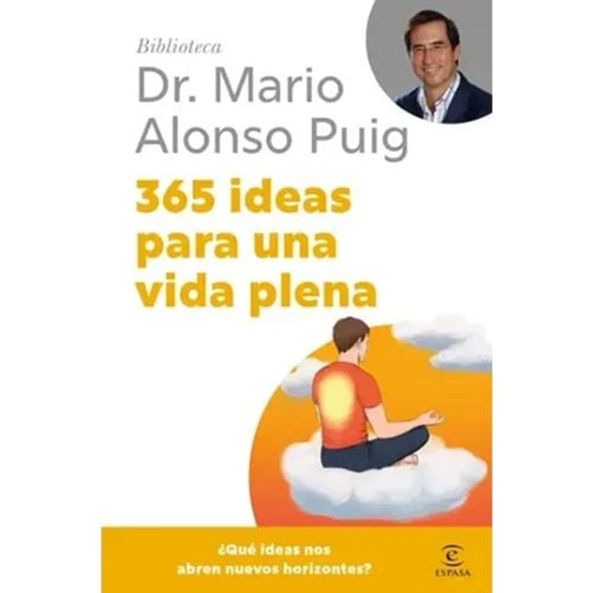 ESPASA - 365 Ideas Para Una Vida Plena