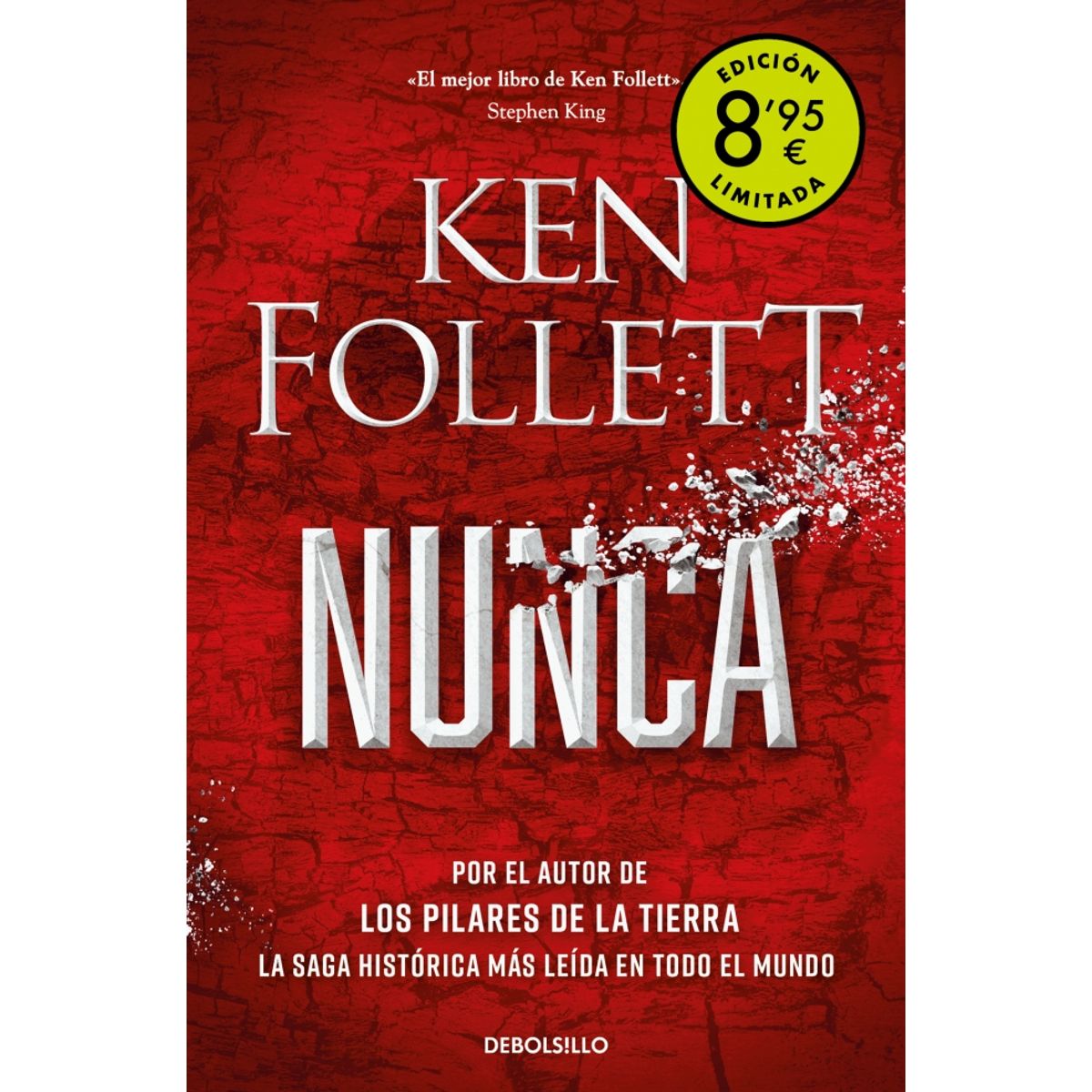 DEBOLSILLO - Libro Nunca - Ken Follett -