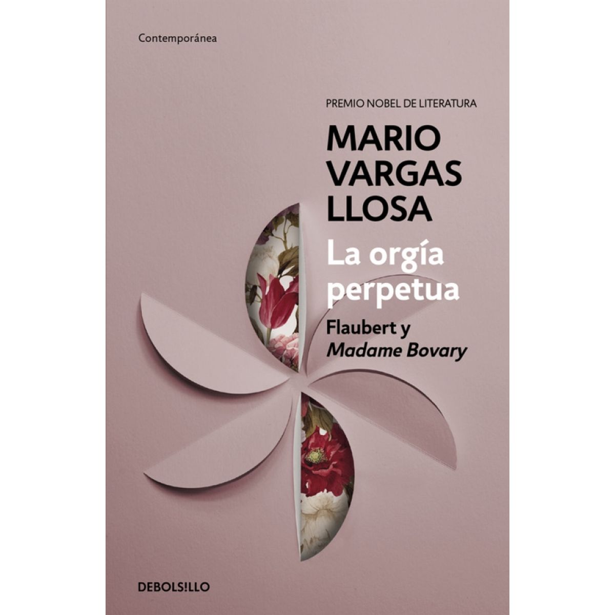 DEBOLSILLO - Libro La orgía perpetua - Mario Vargas Llosa