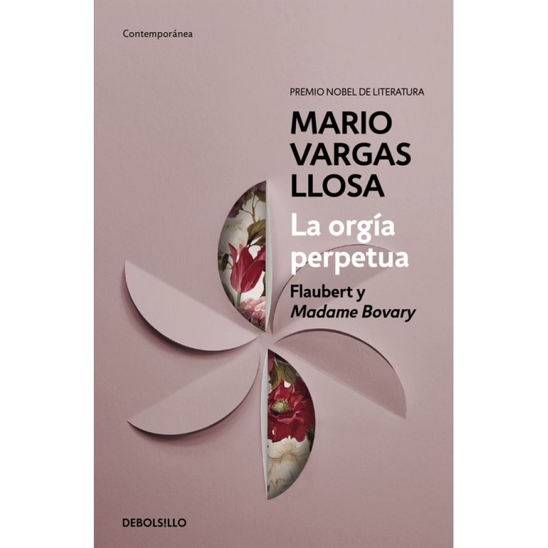 DEBOLSILLO - Libro La orgía perpetua - Mario Vargas Llosa