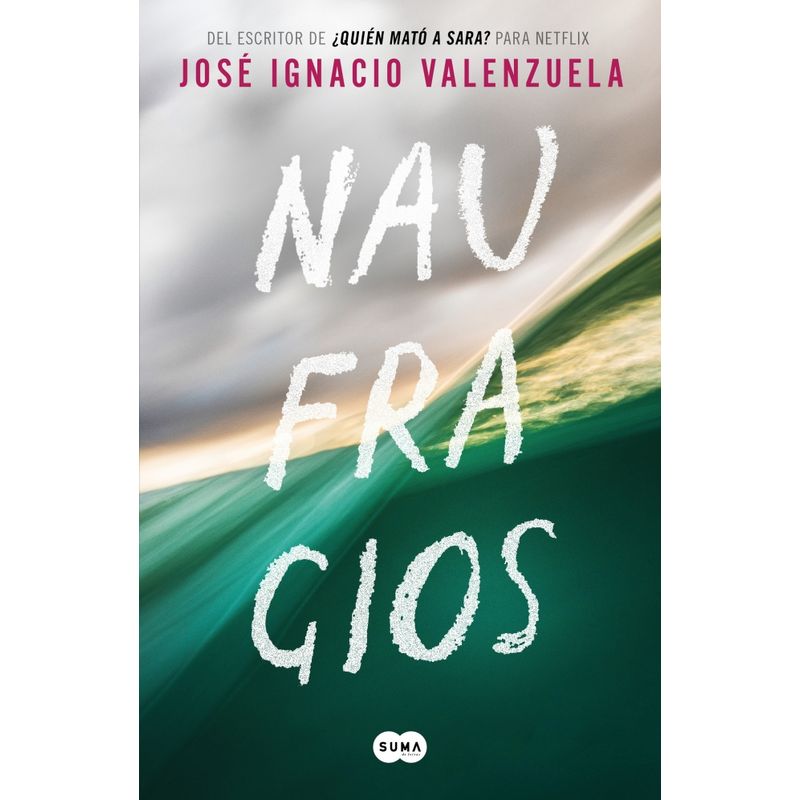 SUMA DE LETRAS - Libro Naufragios - José Ignacio Valenzuela