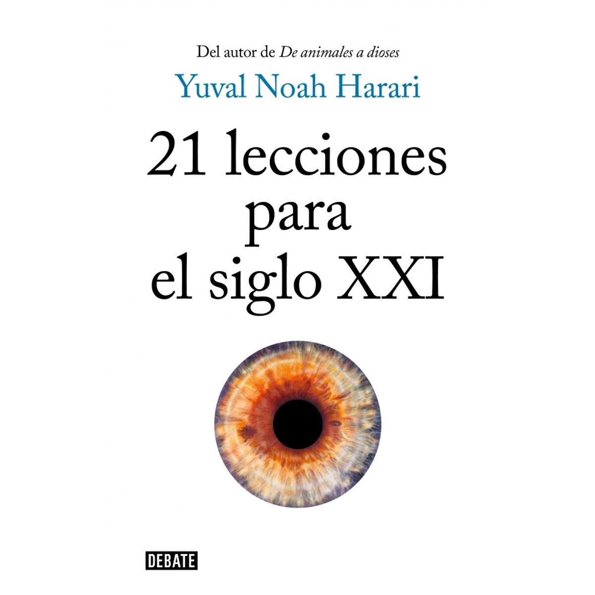 DEBATE - Libro 21 lecciones para el siglo XXI - Yuval Noah Harari -