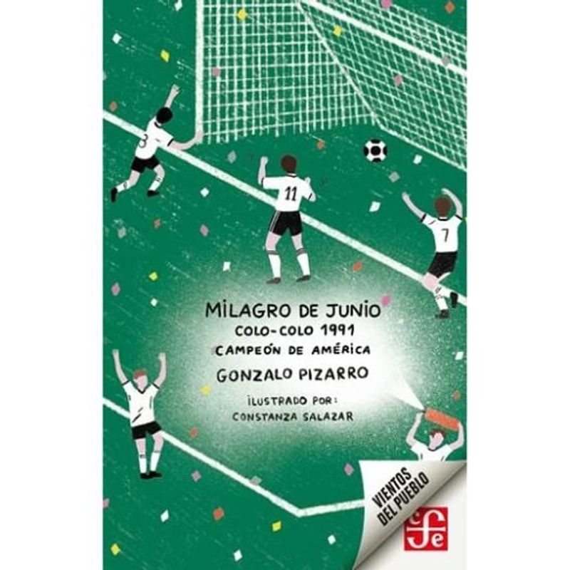 FONDO DE CULTURA ECONOMICA - Milagro De Junio Colo Colo 1991