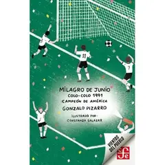 FONDO DE CULTURA ECONOMICA - Milagro De Junio Colo Colo 1991