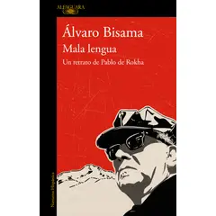 ALFAGUARA - Libro Mala lengua - Álvaro Bisama