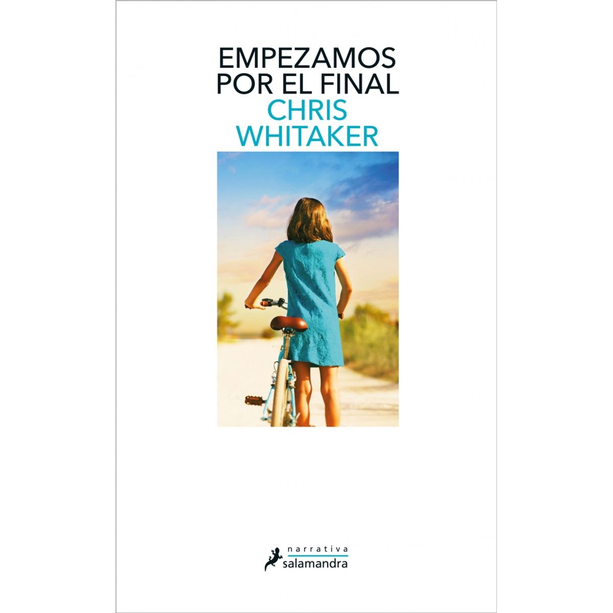 SALAMANDRA - Libro Empezamos por el final - Chris Whitaker