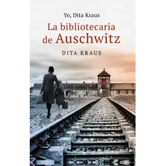 ROCA EDITORIAL - Libro Yo, Dita Kraus La Bibliotecaria de Auschwitz - D Kraus