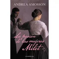 SUDAMERICA - Libro La pasión de las mujeres Milet - Andrea Amosson