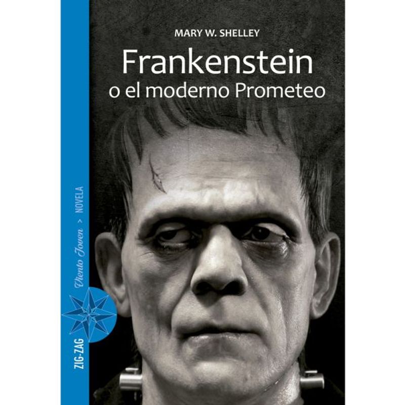 ZIG ZAG - Frankenstein O El Moderno Prometeo - Mary Shelley