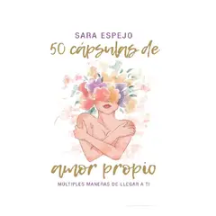 EDICIONES DEJA VU - 50 CAPSULAS DE AMOR PROPIO