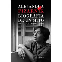 LUMEN - Libro Alejandra Pizarnik Biografía de un mito - Piña y Venti