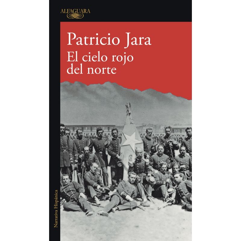 ALFAGUARA - Libro El cielo rojo del norte - Patricio Jara