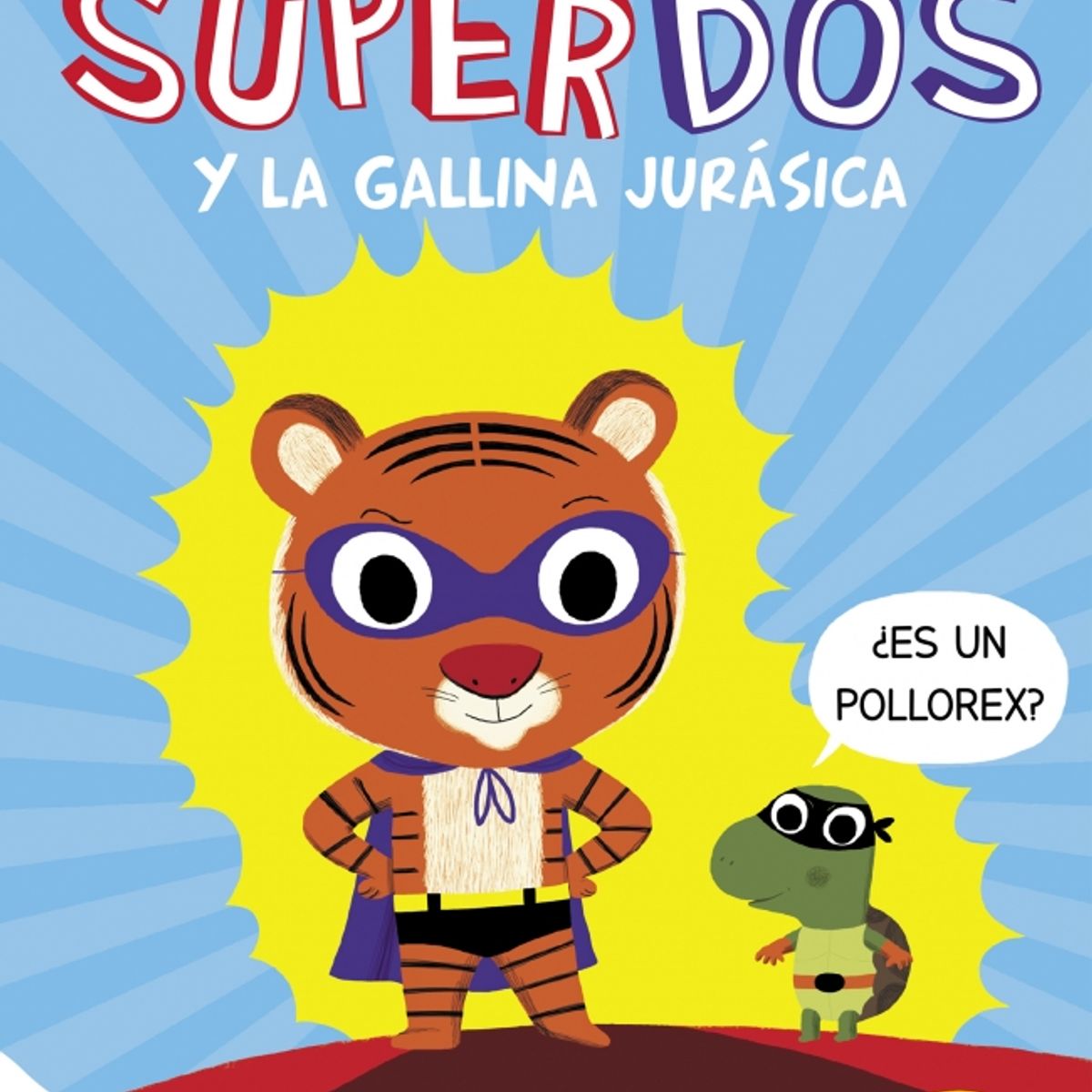 PENGUIN - Libro SuperDos y la gallina jurásica (SuperDos 1) - Meunier