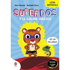 PENGUIN - Libro SuperDos y la gallina jurásica (SuperDos 1) - Meunier