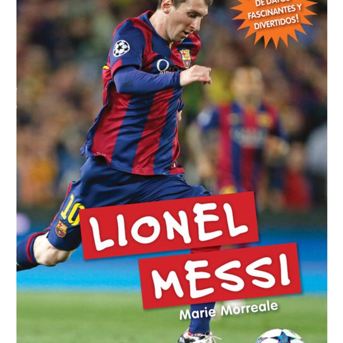 SCHOLASTIC - Lionel Messi - Morreale, Marie