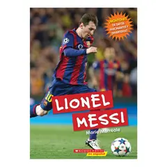 SCHOLASTIC - Lionel Messi - Morreale, Marie