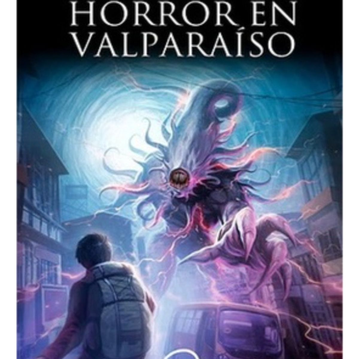 AUREA EDICIONES - Horror En Valparaiso - Latrille, Jorge