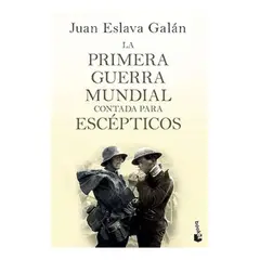 BOOKET - La Primera Guerra Mundial Contada Para Escepticos
