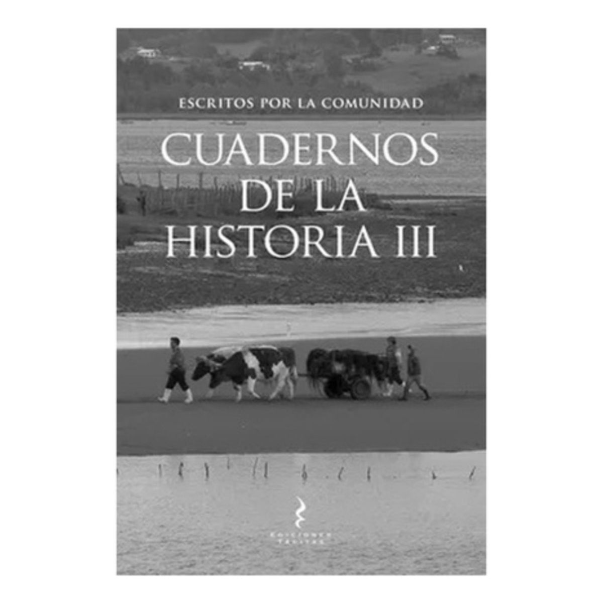 ANTARTICA LIBROS - Cuadernos De La Histora Iii