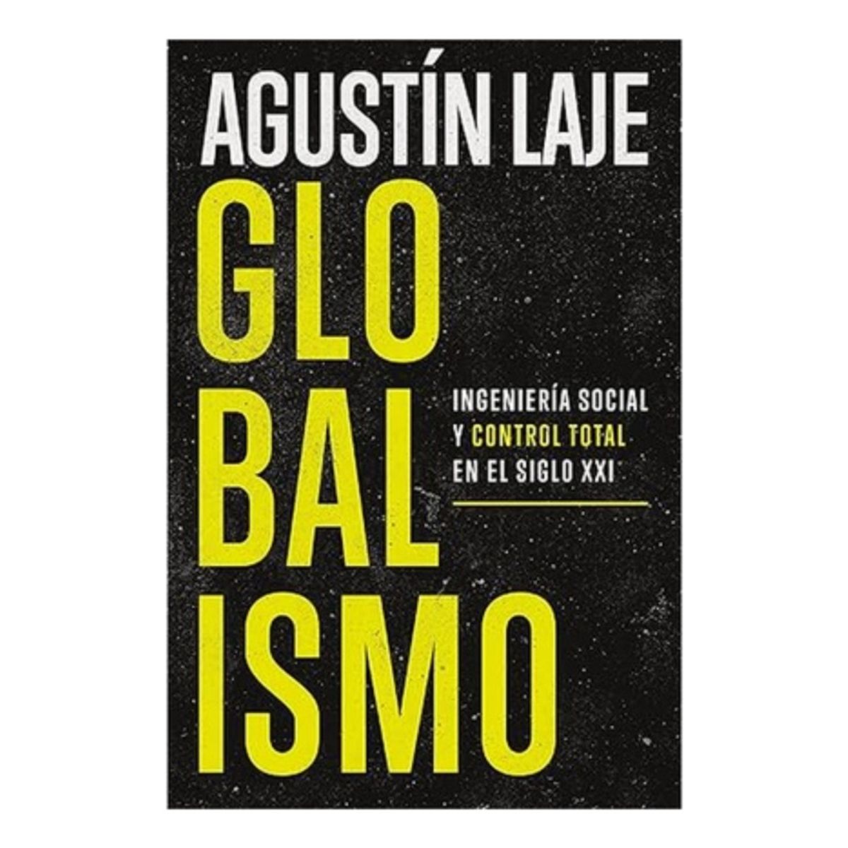 HARPERCOLLINS - Globalismo - Laje, Agustin