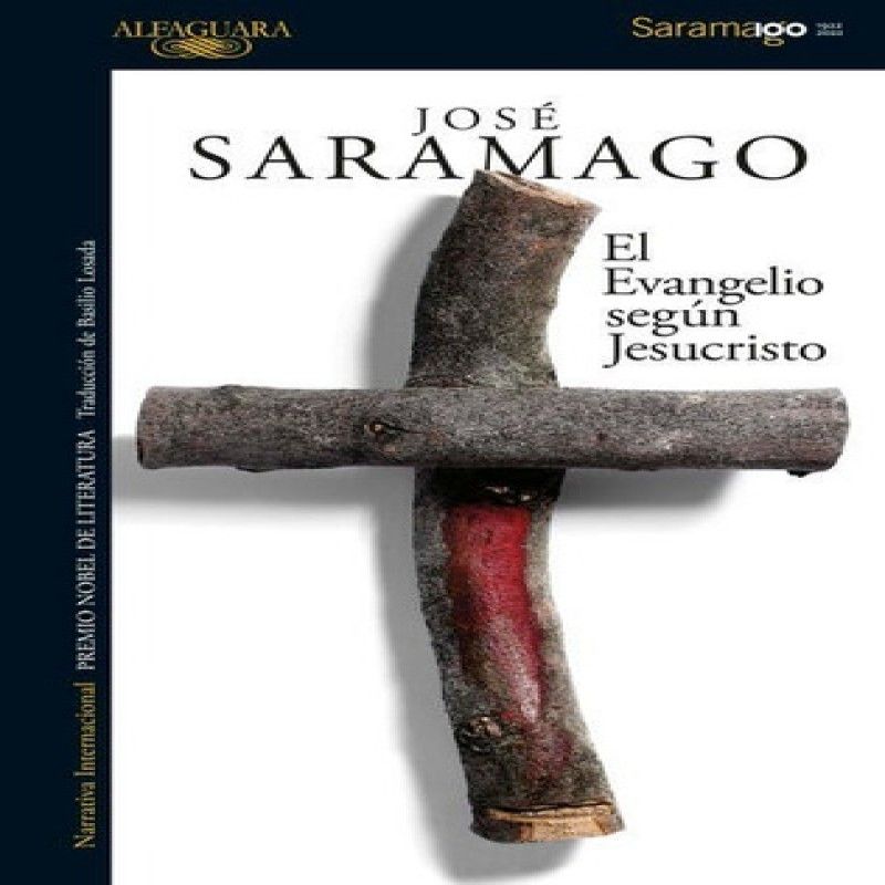 ALFAGUARA - El Evangelio Según Jesucristo - Jose Saramago -