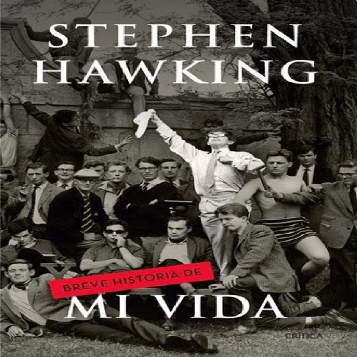 CRITICA - Breve Historia De Mi Vida Stephen Hawking