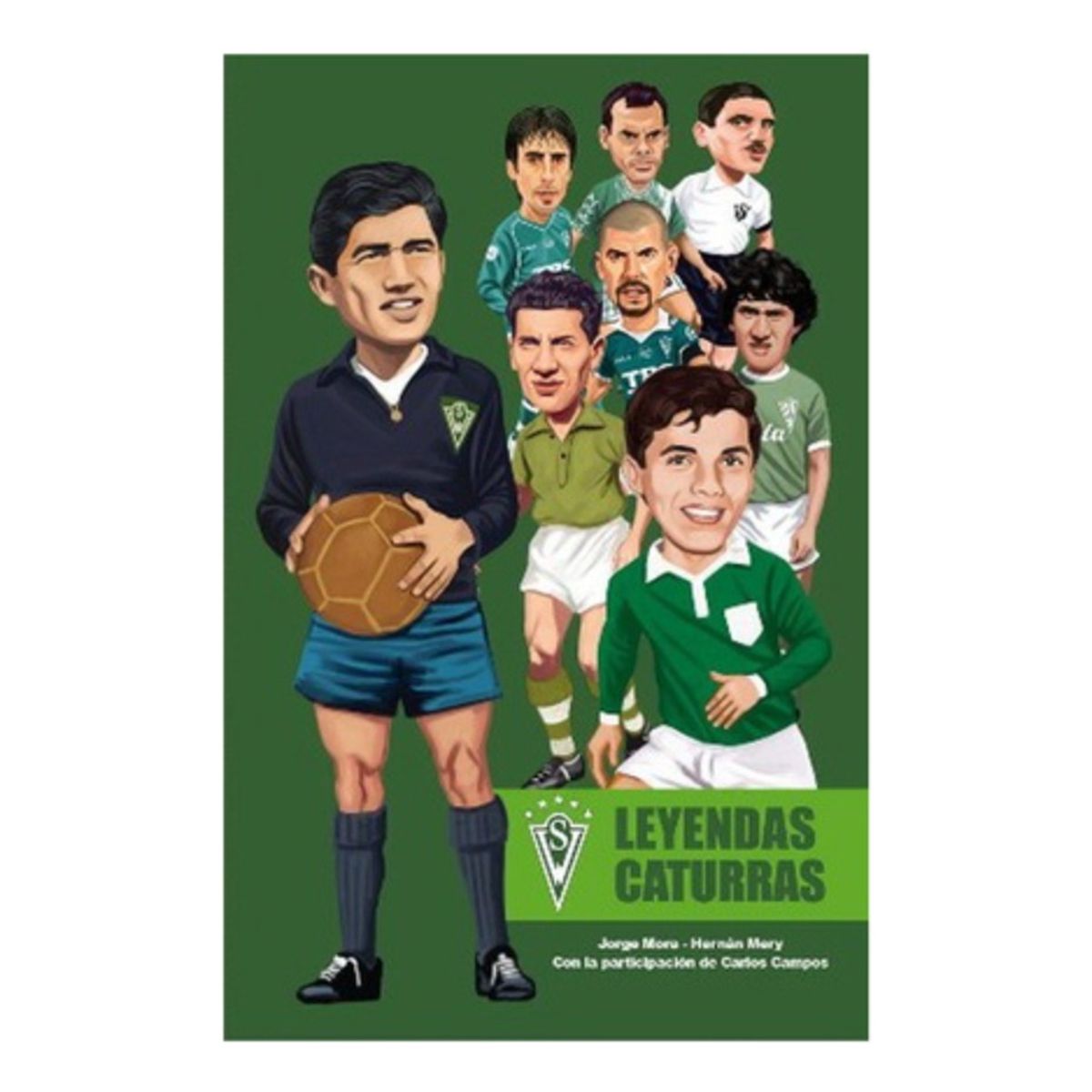 AUTOEDICION - Leyendas Caturras - Campos Castro, Carlos Bernardo