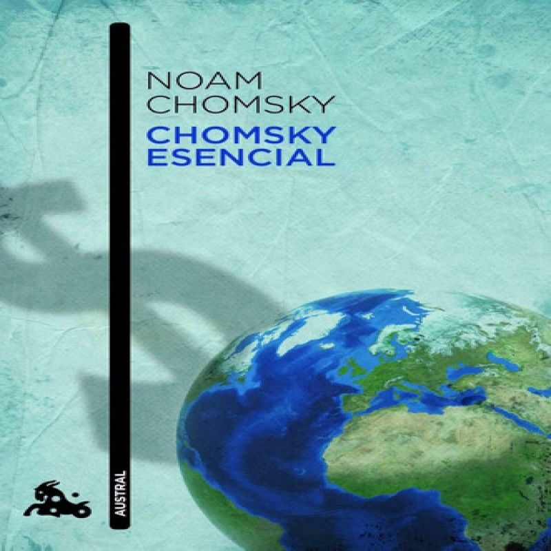 AUSTRAL - Chomsky Esencial Noam Chomsky Editorial Austral