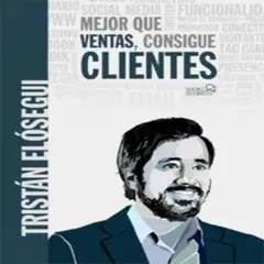 ANAYA MULTIMEDIA - Mejor Que Ventas Consigue Clientes De Elósegui Figueroa Tristán