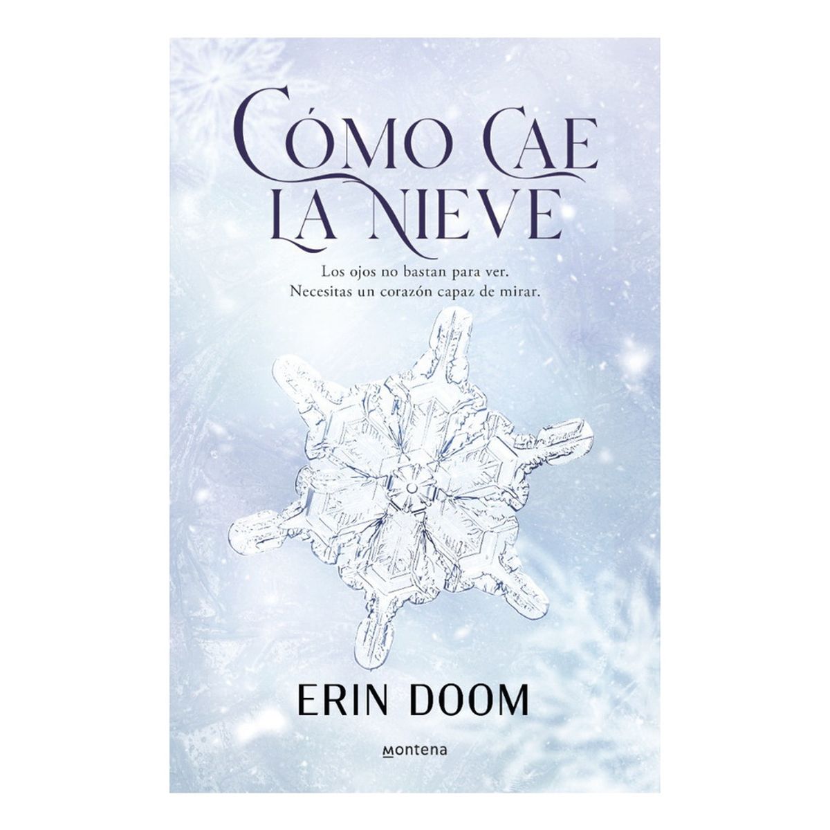 MONTENA - Como Cae La Nieve - Doom, Erin