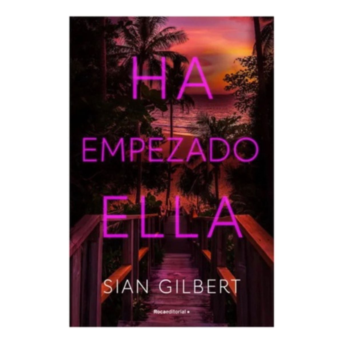 ROCA - Ha Empezado Ella - Gilbert, Sian