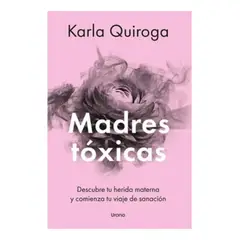 URANO - Madres Toxicas - Quiroga, Karla