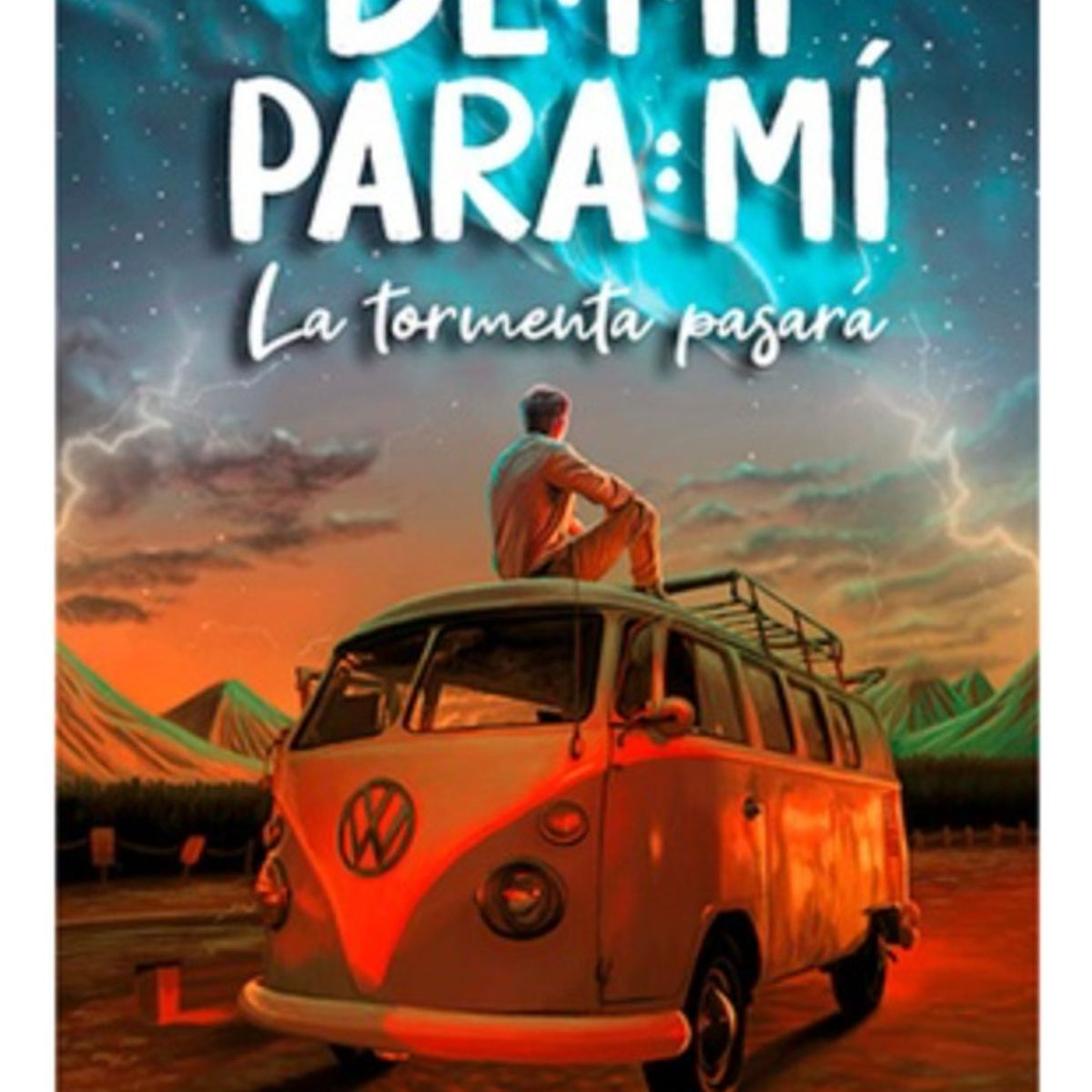 EDICIONES DEJA VU - De Mi Para Mi. La Tormenta Pasara