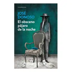 ALFAGUARA - El Obsceno Pajaro De La Noche
