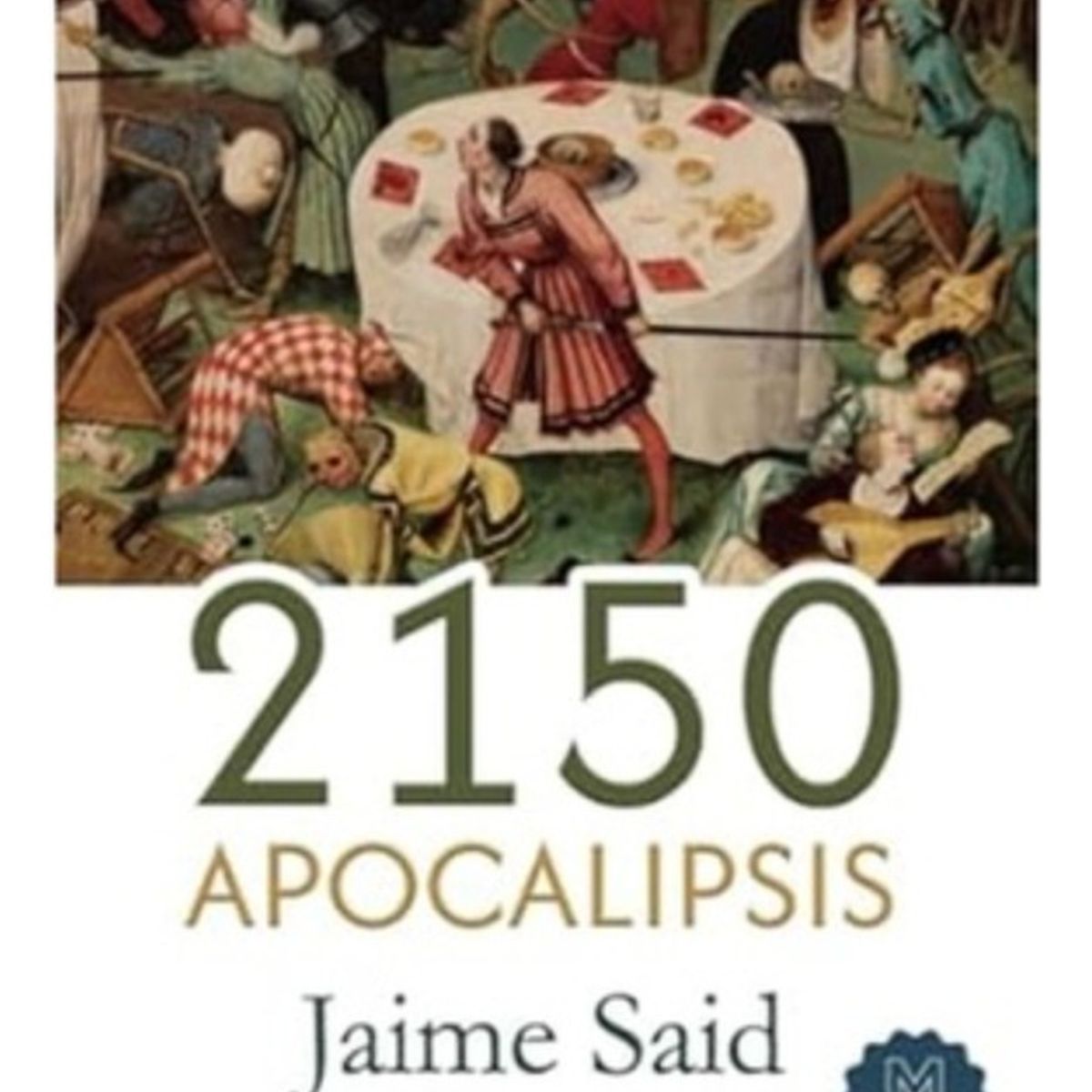 AUTOEDICION - 2150. Apocalipsis - Said, Jaime