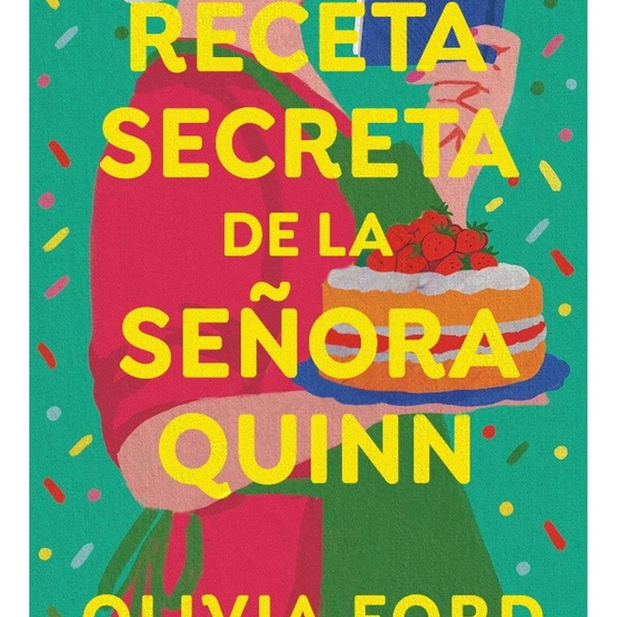 EDICIONES B - La Receta Secreta De La Señora Quinn