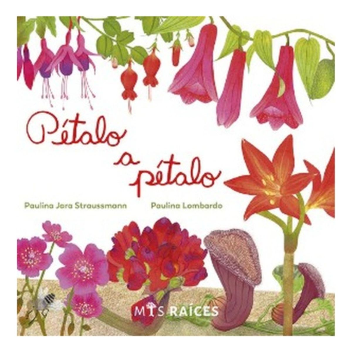 MIS RAICES - Petalo A Petalo - Jara, Paulina