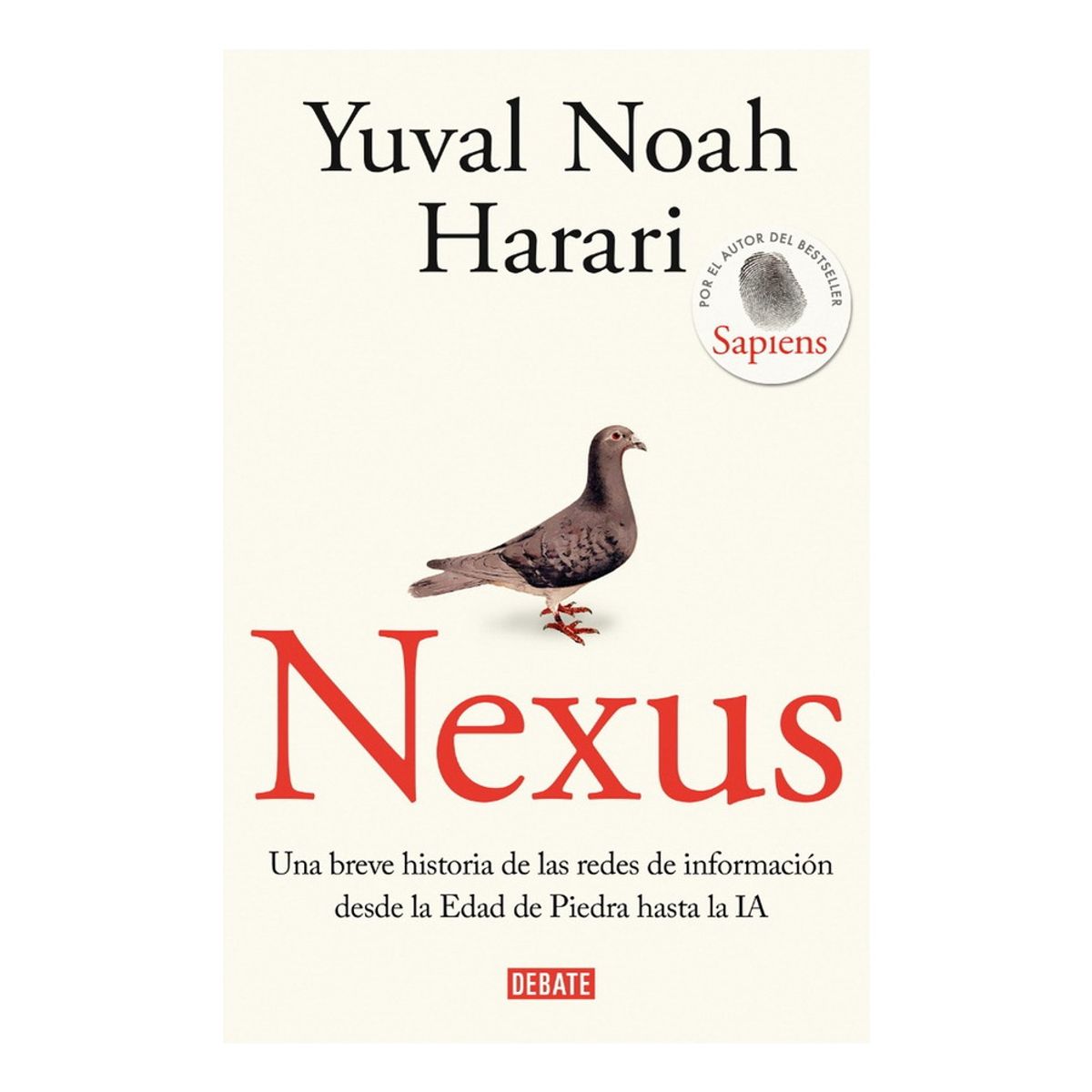 DEBATE - Nexus - Harari, Yuval Noah