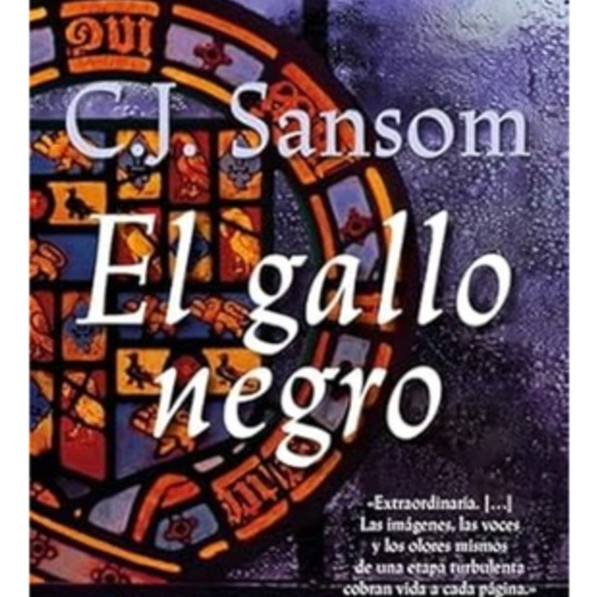 SALAMANDRA - El Gallo Negro - Sansom, C. J.