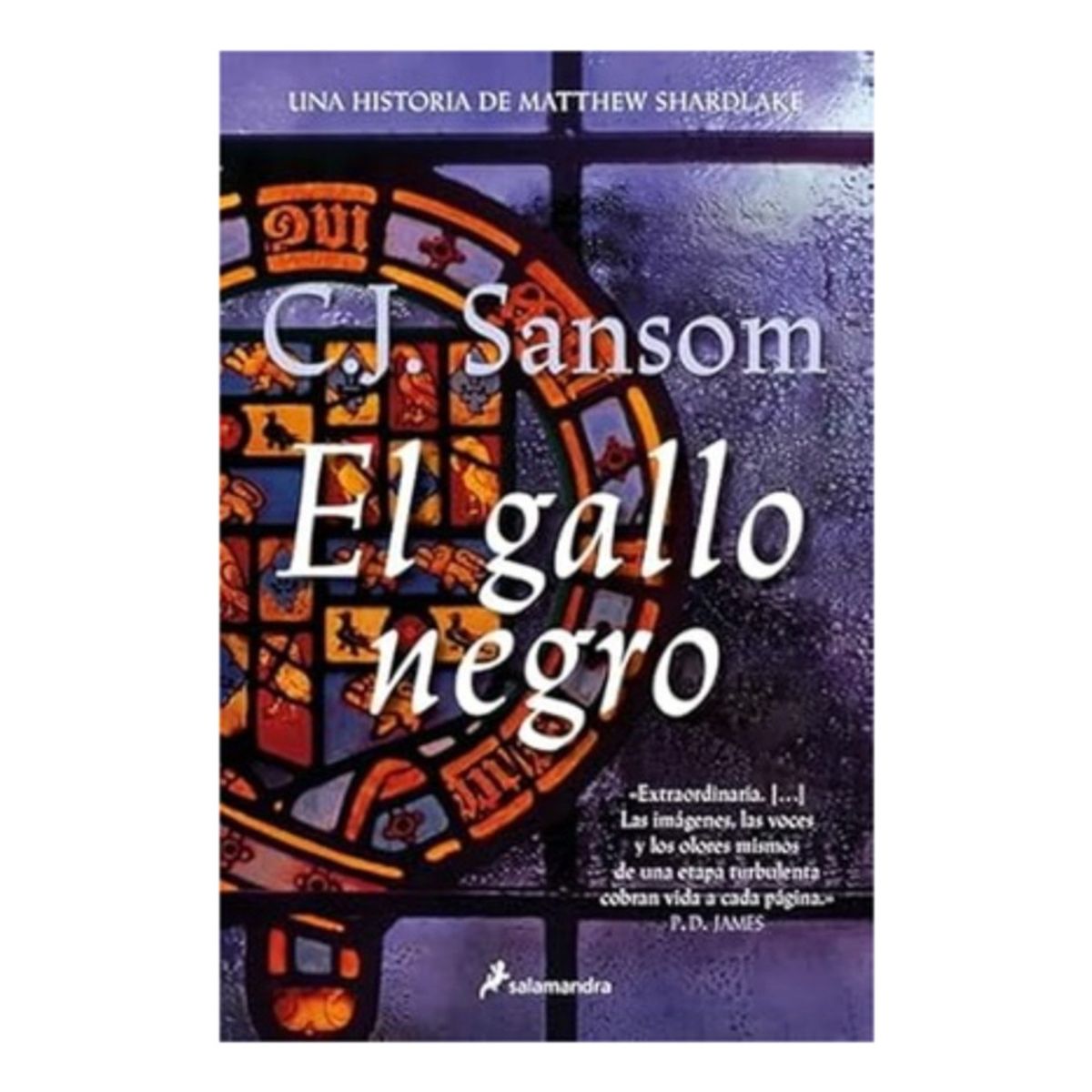 SALAMANDRA - El Gallo Negro - Sansom, C. J.