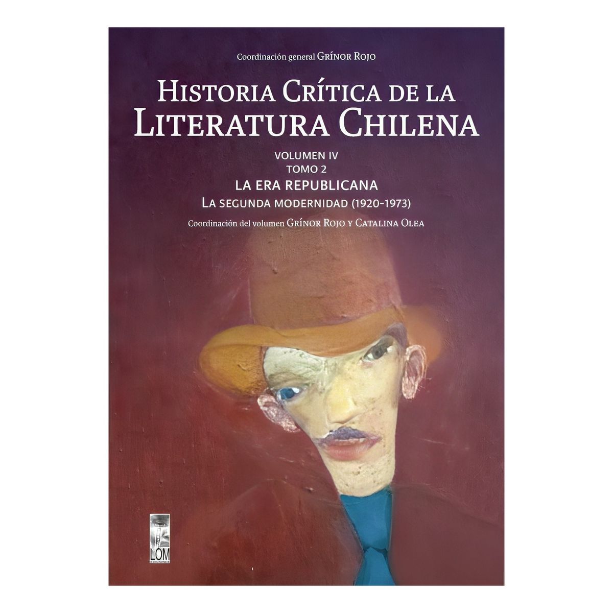 TOP10BOOKS - LIBRO Historia Critica Vol IV. Tomo 2. La Era Republicana, la Segunda Modernidad