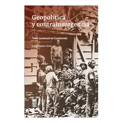 TOP10BOOKS - LIBRO GEOPOLITICA Y CONTRAINSURGENCIA / LUIS SANTIAGO SANTA CRUZ MENDOZA. / LOM