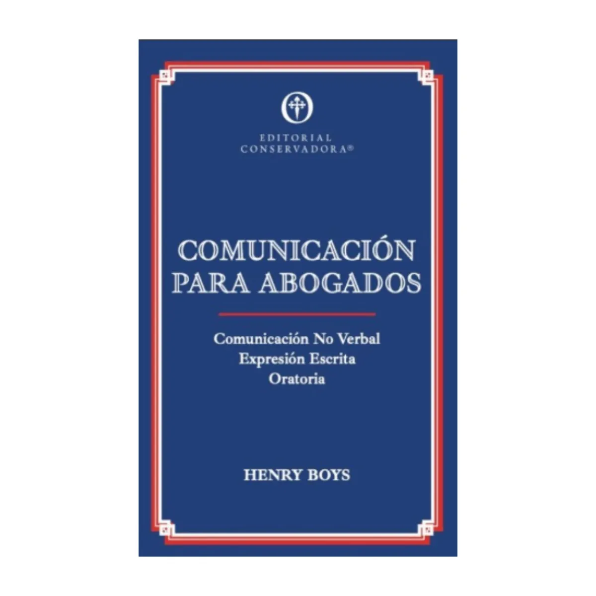 TOP10BOOKS - LIBRO Comunicación Para Abogados - Comunicación Para Abogados