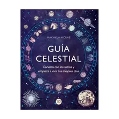 TOP10BOOKS - LIBRO GUÍA CELESTIAL / MAKAYLA MCRAE / VERGARA Y RIBA