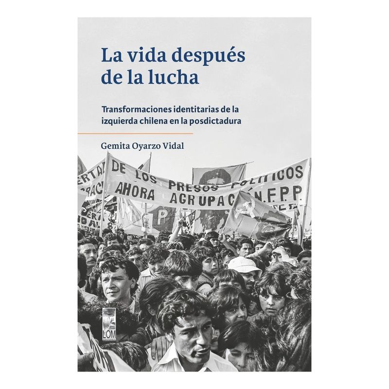 TOP10BOOKS - LIBRO VIDA DESPUES DE LA LUCHA / CARMEN GEMITA OYARZO VIDAL / LOM