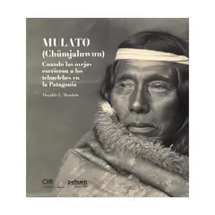 TOP10BOOKS - LIBRO MULATO - CHÜMJALUMWUM / OSVALDO L. MONDELO / PEHUÉN