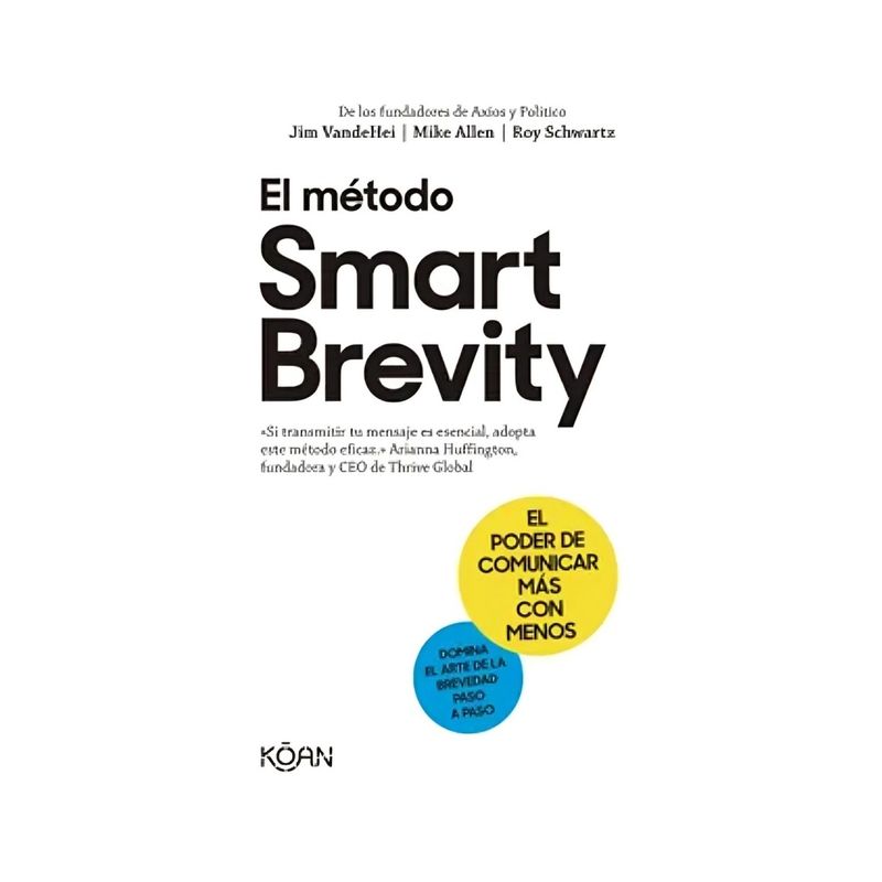 TOP10BOOKS - LIBRO EL METODO SMART BREVITY / VARIOS AUTORES / KOAN