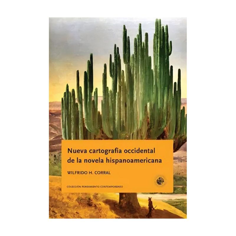 TOP10BOOKS - LIBRO NUEVA CARTOGRAFÍA OCCIDENTAL DE LA NOVELA HISPANOAMERICANA / WILFRIDO H.