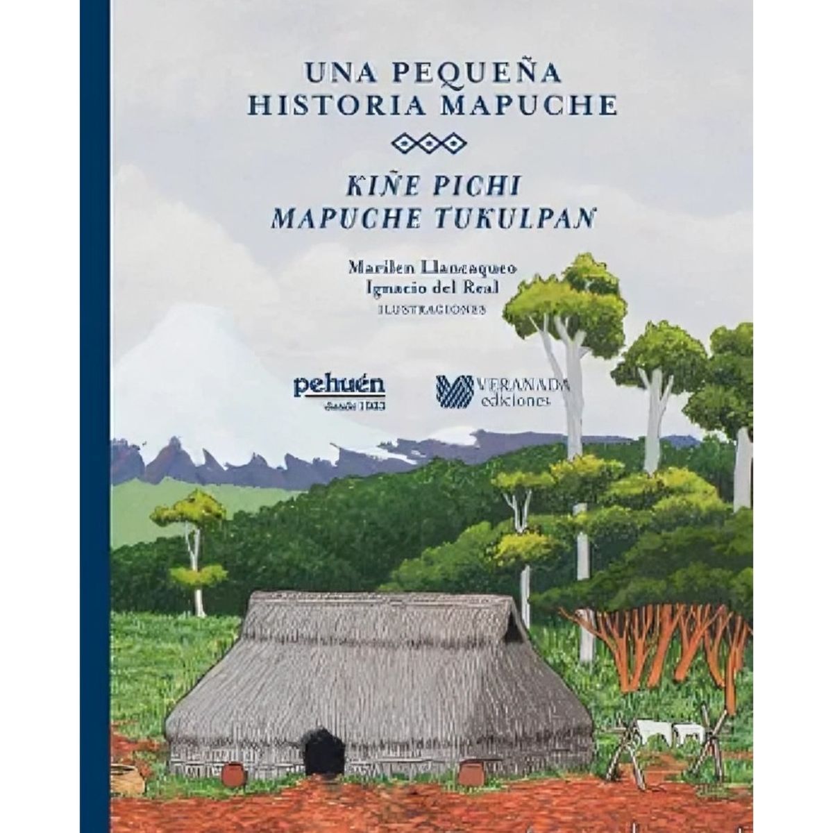 TOP10BOOKS - LIBRO Una Pequeña Historia Mapuche. Kiñe Pichi Mapuche Tukulpan